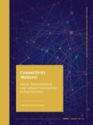 Connectivity Matters! : Social, Environmental and Cultural Connectivity in Past Societies - Book