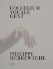 Collegium Vocale Gent : Philippe Herreweghe - Book