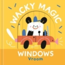 Vroom (Wacky Magic Windows) - Book
