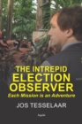 The Intrepid Election Observer - Book