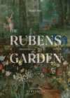 The Rubens Garden : A Masterpiece in Bloom - Book