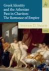 Greek Identity and the Athenian Past in Chariton : The Romance of Empire - eBook