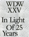 WDWXXV : In Light of 25 Years - Book
