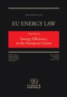 EU Energy Law, Volume VII: Energy Efficiency in the European Union - Book