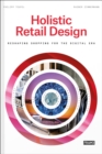 Holistic Retail Design : Reshaping Shopping for the Digital Era - eBook