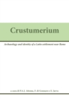Crustumerium : Ricerche internazionali in un centro latino. Archaeology and identity of a Latin settlement near Rome - eBook