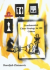 Fundamental Chess Strategy in 100 Games - Book