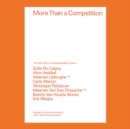 More Than a Competition : The Open Call in a Changing Building Culture - Book