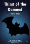 Thirst of the Damned : Terror Tales - eBook