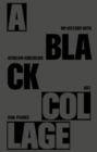 A Black Collage - My History with African-American Art - Book