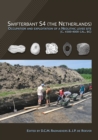 Swifterbant S4 (the Netherlands) : Occupation and Exploitation of a Neolithic Levee Site (c. 4300-4000 cal. BC) - eBook