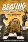 Beating The Hedgehog System : Using a Space Advantage in the Chess Opening - Book