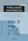 Poblados historicos de la costa santafesina : Conservacion y rehabilitacion integral. Estudios de casos desde Rincon a San Javier - eBook