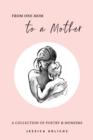 From One Mom to a Mother : Poetry & Momisms - Book
