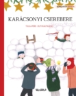 Karacsonyi cserebere : Hungarian edition of Christmas Switcheroo - eBook