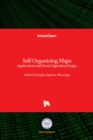 Self Organizing Maps : Applications and Novel Algorithm Design - Book