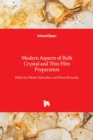 Modern Aspects of Bulk Crystal and Thin Film Preparation - Book