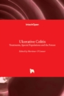 Ulcerative Colitis : Treatments, Special Populations and the Future - Book