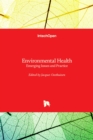 Environmental Health : Emerging Issues and Practice - Book