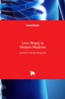 Liver Biopsy in Modern Medicine - Book