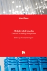 Mobile Multimedia : User and Technology Perspectives - Book
