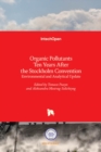 Organic Pollutants Ten Years After the Stockholm Convention : Environmental and Analytical Update - Book