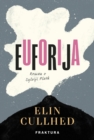 Euforija, Roman o Sylviji Plath : Roman o Sylviji Plath - eBook