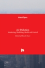Air Pollution : Monitoring, Modelling, Health and Control - Book