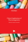 Clinical Applications of Pharmacogenetics - Book