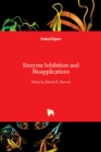 Enzyme Inhibition and Bioapplications - Book
