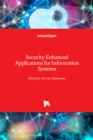 Security Enhanced Applications for Information Systems - Book