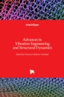 Advances in Vibration Engineering and Structural Dynamics - Book