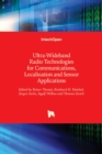 Ultra-Wideband Radio Technologies for Communications, Localization and Sensor Applications - Book