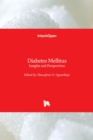 Diabetes Mellitus : Insights and Perspectives - Book