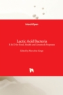 Lactic Acid Bacteria : R  and  D for Food, Health and Livestock Purposes - Book