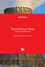 Thermal Power Plants : Advanced Applications - Book