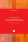 Mass Transfer : Advances in Sustainable Energy and Environment Oriented Numerical Modeling - Book