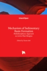 Mechanism of Sedimentary Basin Formation : Multidisciplinary Approach on Active Plate Margins - Book