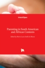 Parenting in South American and African Contexts - Book