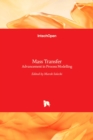 Mass Transfer : Advancement in Process Modelling - Book