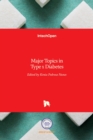Major Topics in Type 1 Diabetes - Book