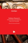 Railway Research : Selected Topics on Development, Safety and Technology - Book
