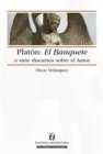 Platon: El Banquete o siete discursos sobre el amor - eBook