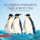 Los pinguinos emperadores llegan al Norte Chico - eBook