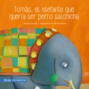 Tomas, el elefante que queria ser perro salchicha - eBook