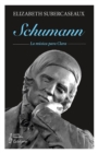 Schumann : La musica para Clara - eBook