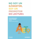 No soy un ganster, soy un promotor de lectura - eBook