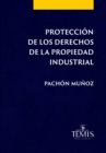 Proteccion de los derechos de la propiedad industrial - eBook