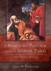 El Ministerio Pastoral segun el Apostol Pablo - eBook