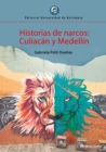 Historias de narcos: Culiacan y Medellin - eBook